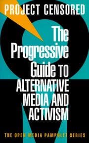Tapa de The progressive guide to alternative media and activism