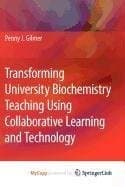 Tapa de Transforming University Biochemistry Teaching Using Collaborative Learning and Technology