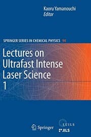 Tapa de Lectures on Ultrafast Intense Laser Science 1