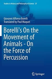 Tapa de Borelli's On the Movement of Animals - On the Force of Percussion