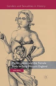 Tapa de Menstruation and the Female Body in Early Modern England