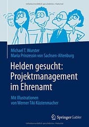 Tapa de Helden gesucht : Projektmanagement im Ehrenamt