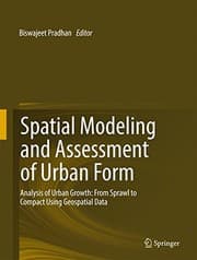 Tapa de Spatial Modeling and Assessment of Urban Form : Analysis of Urban Growth