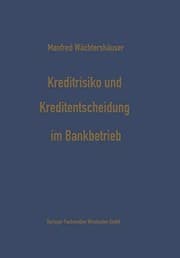 Tapa de Kreditrisiko und Kreditentscheidung im Bankbetrieb