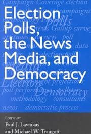 Tapa de Election polls, the news media, and democracy