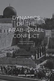 Tapa de Dynamics of the Arab-Israel Conflict : Past and Present