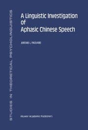 Tapa de A Linguistic Investigation of Aphasic Chinese Speech