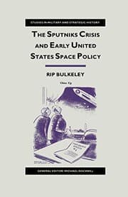 Tapa de The sputniks crisis and early United States space policy