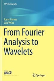 Tapa de From Fourier Analysis to Wavelets