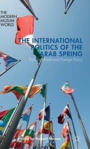 Tapa de The International Politics of the Arab Spring