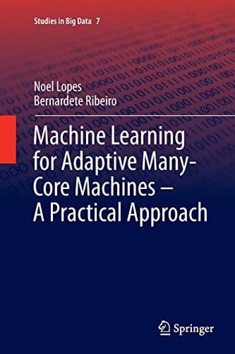 Tapa de Machine Learning for Adaptive Many-Core Machines - A Practical Approach
