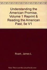 Tapa de Understanding the American Promise, Volume 1 Reprint & Reading the American Past, 5e V1
