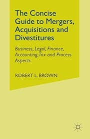 Tapa de The Concise Guide to Mergers, Acquisitions and Divestitures