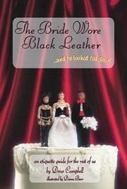 Tapa de The Bride Wore Black Leather...And He Looked Fabulous!