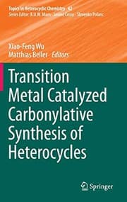 Tapa de Transition Metal Catalyzed Carbonylative Synthesis of Heterocycles