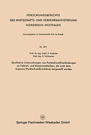 Tapa de Qualitative Untersuchungen von Punktschweißverbindungen an Tiefzieh- und Aluminiumblechen, die nach dem Argonarc-Punktschweißverfahren hergestellt ... Nordrhein-Westfalen )