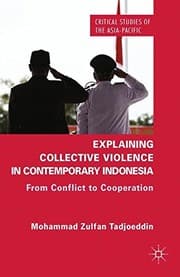 Tapa de Explaining Collective Violence in Contemporary Indonesia