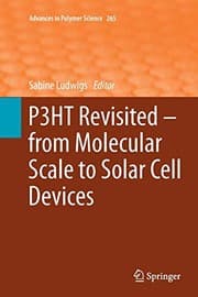 Tapa de P3HT Revisited – From Molecular Scale to Solar Cell Devices