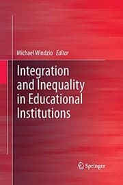 Tapa de Integration and Inequality in Educational Institutions