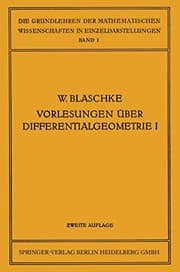 Tapa de Vorlesungen über Differentialgeometrie und geometrische Grundlagen von Einsteins Relativitätstheorie I
