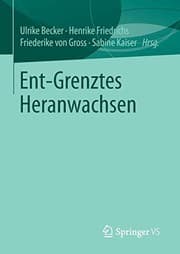 Tapa de Ent-Grenztes Heranwachsen
