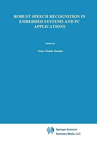 Tapa de Robust Speech Recognition in Embedded Systems and Pc Applications