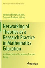 Tapa de Networking of Theories as a Research Practice in Mathematics Education