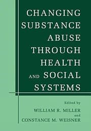 Tapa de Changing Substance Abuse Through Health and Social Systems