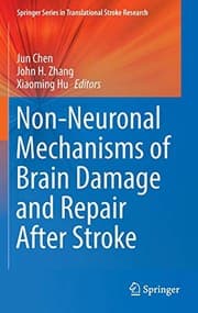 Tapa de Non-Neuronal Mechanisms of Brain Damage and Repair After Stroke