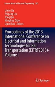 Tapa de Proceedings of the 2013 International Conference on Electrical and Information Technologies for Rail Transportation -Volume I