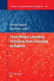 Tapa de From Motor Learning to Interaction Learning in Robots