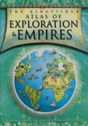 Tapa de The Kingfisher Atlas of Exploration and Empires
