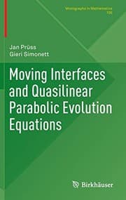 Tapa de Moving Interfaces and Quasilinear Parabolic Evolution Equations