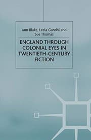 Tapa de England Through Colonial Eyes in Twentieth-Century Fiction