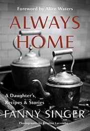 Tapa de Always Home : A Daughter's Recipes & Stories