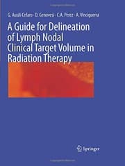 Tapa de A Guide for Delineation of Lymph Nodal Clinical Target Volume in Radiation Therapy