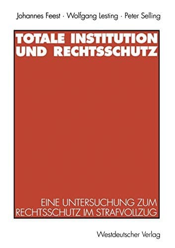 Tapa de Totale Institution und Rechtsschutz