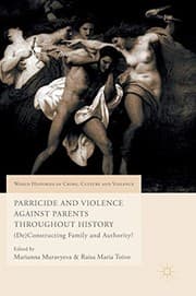 Tapa de Parricide and Violence Against Parents throughout History