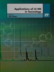 Tapa de APPLICATIONS OF LC-MS IN TOXICOLOGY; ED. BY ALDO POLETTINI