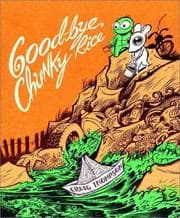 Tapa de Good-Bye, Chunky Rice (6th Printing)