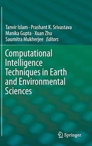 Tapa de Computational Intelligence Techniques in Earth and Environmental Sciences