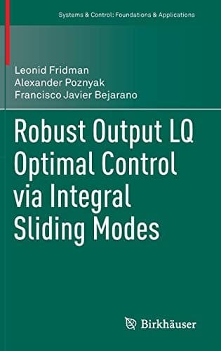 Tapa de Robust Output LQ Optimal Control via Integral Sliding Modes