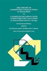 Tapa de The Theory of Committees and Elections by Duncan Black and Committee Decisions With Complementary Valuation by Duncan Black and R.A. Newing