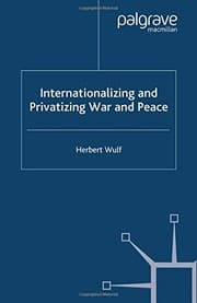Tapa de Internationalizing and Privatizing War and Peace