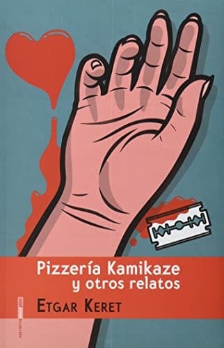 Tapa de Pizzería kamikaze y otros relatos