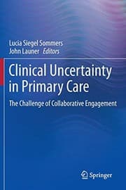 Tapa de Clinical Uncertainty in Primary Care