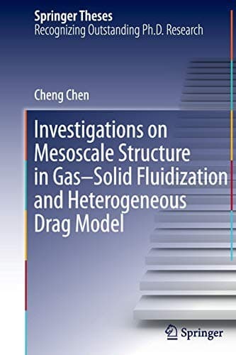 Tapa de Investigations on Mesoscale Structure in Gas–Solid Fluidization and Heterogeneous Drag Model
