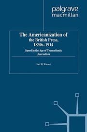 Tapa de The Americanization of the British Press, 1830s-1914