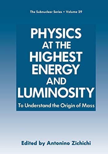 Tapa de Physics at the Highest Energy and Luminosity