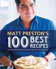 Tapa de Matt Preston's 100 Best Recipes